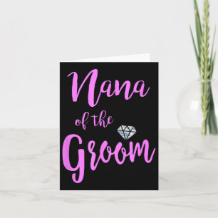 Nana van de bruidegom T Shirt bruidstrouwring roze Kaart