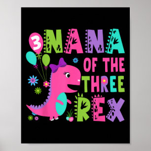Nana van de drie rex dinosaurus T-rex 3e verjaarda Poster