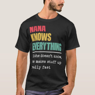 Nana weet alles trotse wereld grootste oma t-shirt