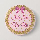 NaNa wordt roze en gouden Baby showers Button (Voorkant)