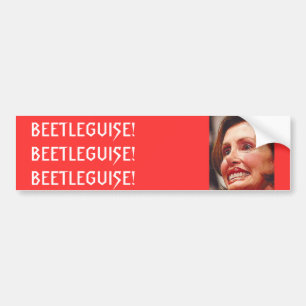 Nancy Pelosi-Beetleguise Bumpersticker