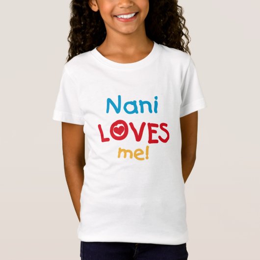 Nani Loves Me T-shirts en geschenken (Voorkant)
