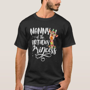 Nanny van The Birthday Princess Giraffe Birthday G T-shirt