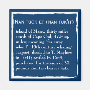 Nantucket, de definitie, de plaats magneet