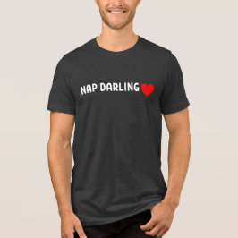 Nap Darling – Schattige Luie Slaap Liefhebber Hart Tri-Blend Shirt