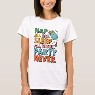 Nap de hele dag in de nacht t-shirt