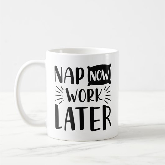 Nap nu werk later koffiemok (Links)