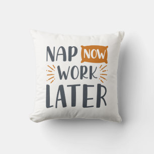 Nap nu werk later kussen