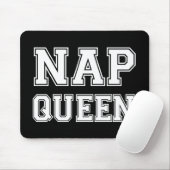 Nap Queen grappig gezegde Muismat (Met muis)