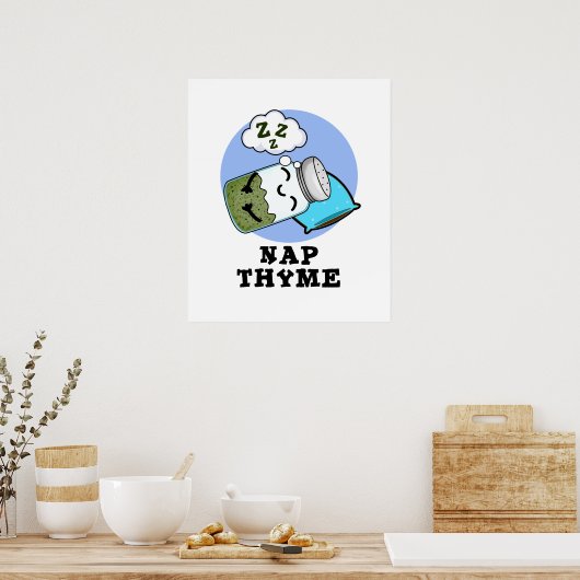 Nap Thyme Funny Sleeping Herb Pun Poster (Keuken)