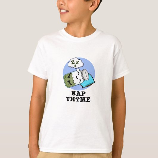 Nap Thyme Funny Sleeping Herb Pun T-shirt (Voorkant)