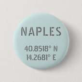 Napels Latitude- en lengtecoördinaten Ronde Button 5,7 Cm (Voorkant)