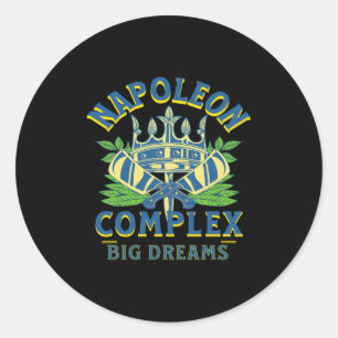 Napoleon Complex Grote Dromen Kort Vet Koninklijk Ronde Sticker