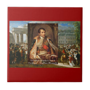 Napoleon “Stupiditeit Politiek” Quote Decoratief T Tegeltje