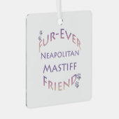 Napolitaanse Mastiff Furever Metalen Ornament (Voorkant Rechts)