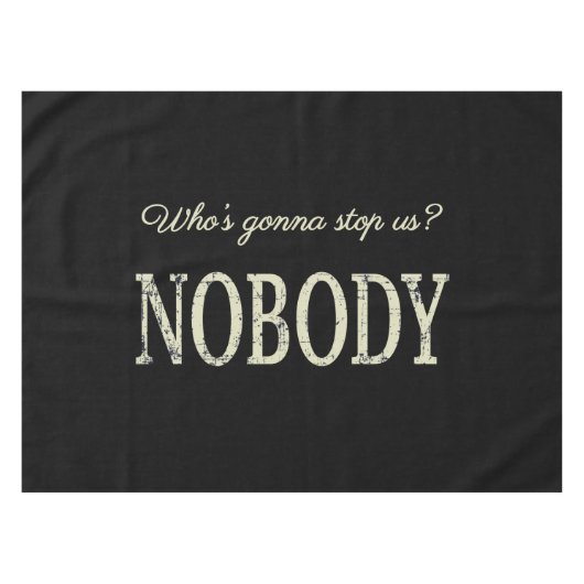 Nappe Qui va nous arrêter ? Personne (Devant (Horizontal))