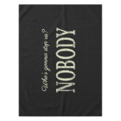 Nappe Qui va nous arrêter ? Personne (Devant)