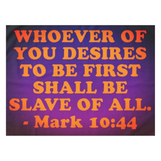 Nappe verset biblique de Mark 10:44. (Devant (Horizontal))