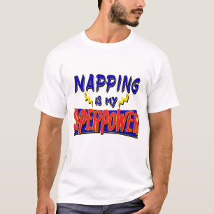 Napping is Mijn Superpower T-shirt