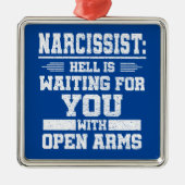 Narcissist Metalen Ornament (Voorkant)