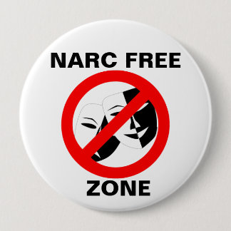 Narcissist/Narc Free Zone Button