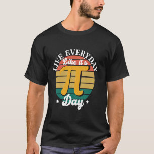 Nare grappige Wiskunde liefhebber, leef elke dag z T-shirt