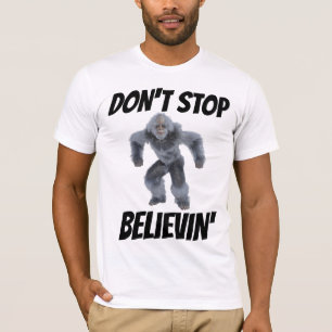 N'ARRÊTEZ PAS DE CROIRE QUE LES T-SHIRTS DE BIGFOO