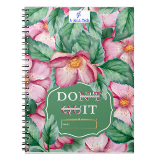 N'arrêtez pas, faites-le Carnet spiral fleuri