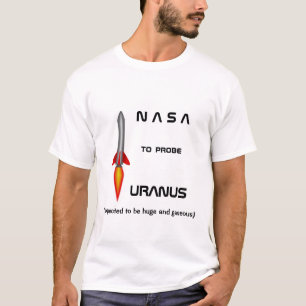 NASA om URANUS T-Shirt te testen