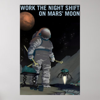 NASA Space Exploration Work the Night Shift on Poster