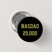 NASDAQ 25000 Stock Market Celebration Ronde Button 3,2 Cm (Voorkant /achterkant)