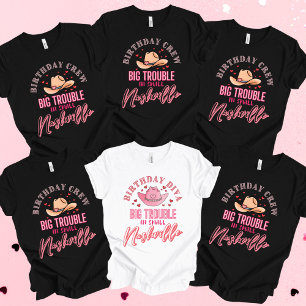 Nashville Birthday Girl in Big Trouble T-Shirt