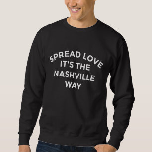 Nashville Shirt Verspreid Liefde Het is de Nashvil