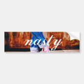 Nasty Bumpersticker (Voorkant)