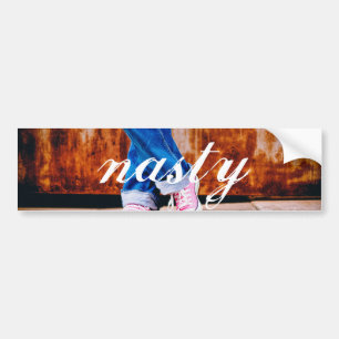 Nasty Bumpersticker