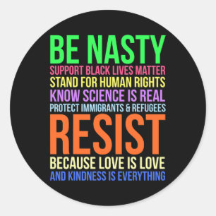 Nasty Resist LHBTQ Mensenrechten Wetenschap Be Kin Ronde Sticker