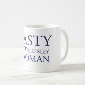 Nasty Wellesley Woman Mok (Voorkant rechts)