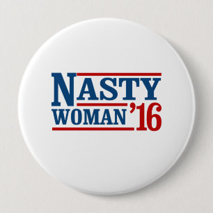 Nasty Woman 2016 - Presidentiële verkiezingen — Ronde Button 4,0 Cm