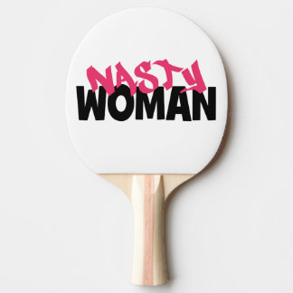 Nasty Woman (antitrump) Tafeltennisbatje