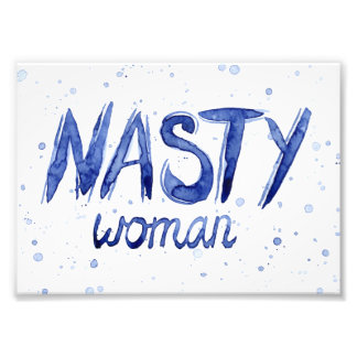 Nasty Woman Art Print Foto Afdruk