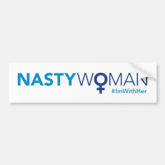 Nasty Woman Bumpersticker
