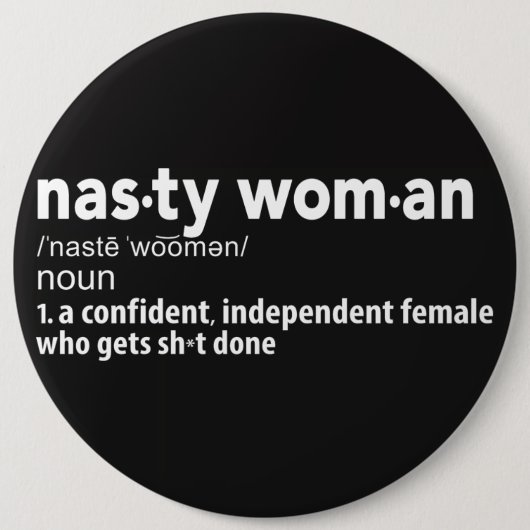 Nasty Woman Definition Button (Voorkant)