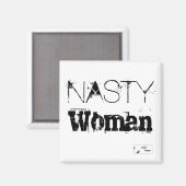 Nasty Woman Magneet (Voorkant / Achterkant)