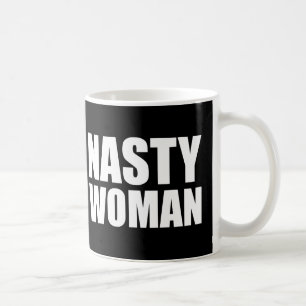 Nasty Woman Mok