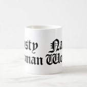 Nasty Woman Mok Cup (Center)