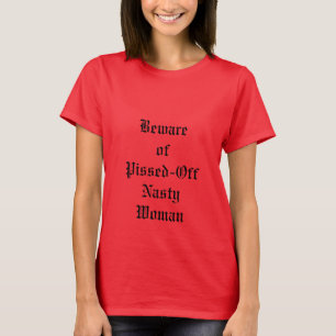 Nasty Woman, oud engels T-shirt