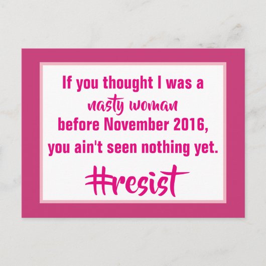 Nasty Woman Resist Briefkaart (Voorkant)