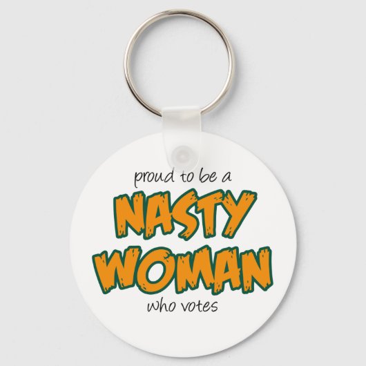 Nasty Woman Sleutelhanger (Voorkant)