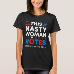 Nasty Woman stemt op Biden Harris 2020 T-shirt