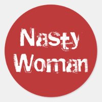 Nasty Woman, verontruste witte tekst op rode stick